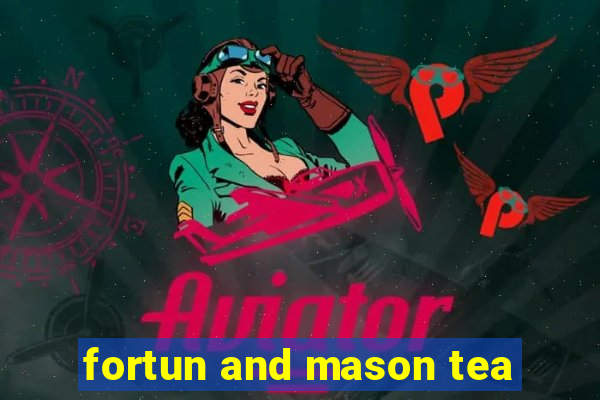 fortun and mason tea